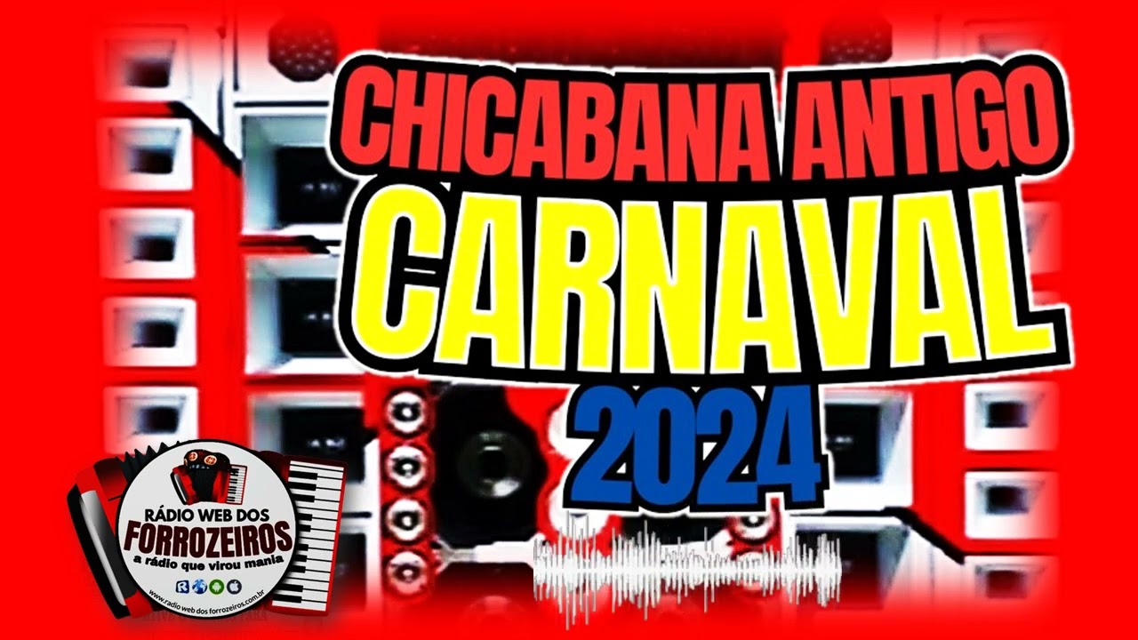 #CHICABANA ANTIGO CARNAVAL 2024 AO VIVO NO FORRÓ NO SITIO