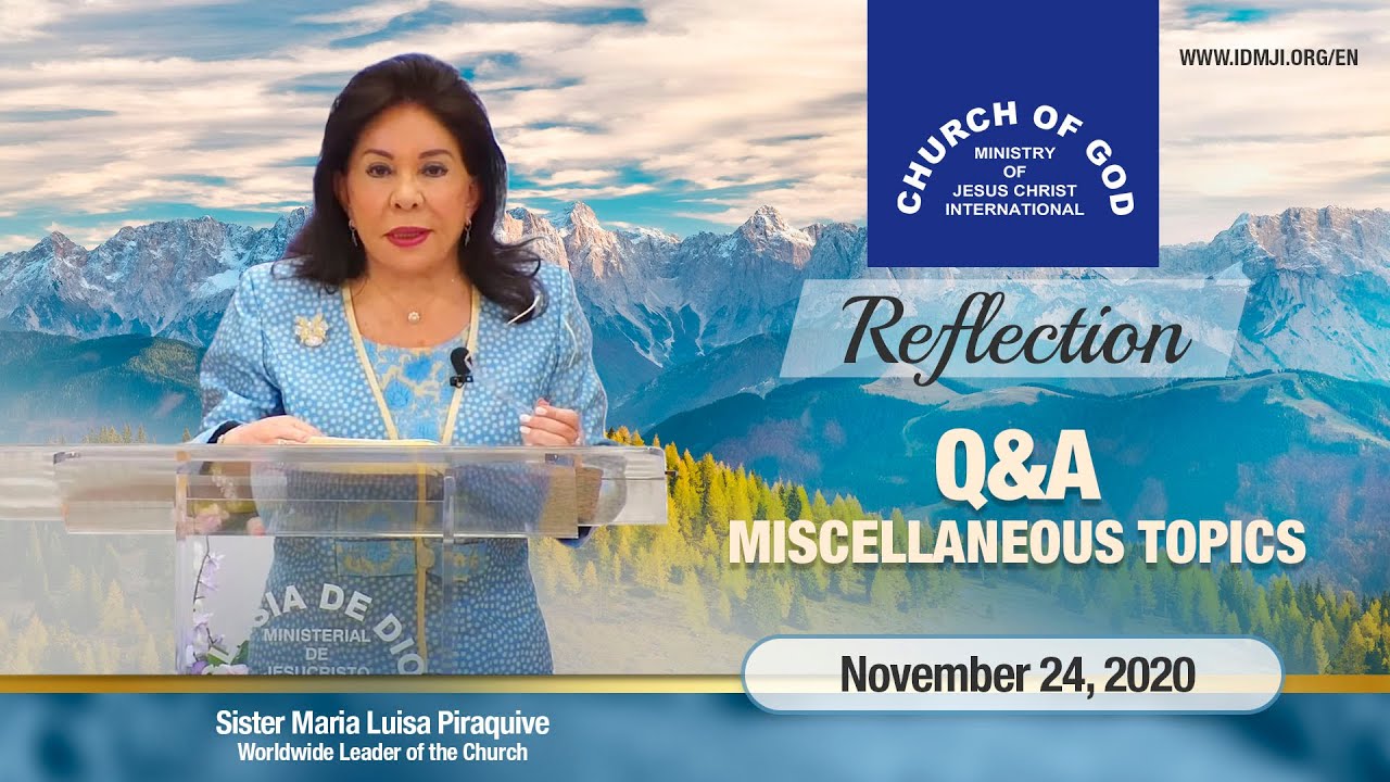 Reflection: Q&A on Miscellaneous Topics – Nov. 24, 2020 - Sister Maria Luisa Piraquive - CGMJCI
