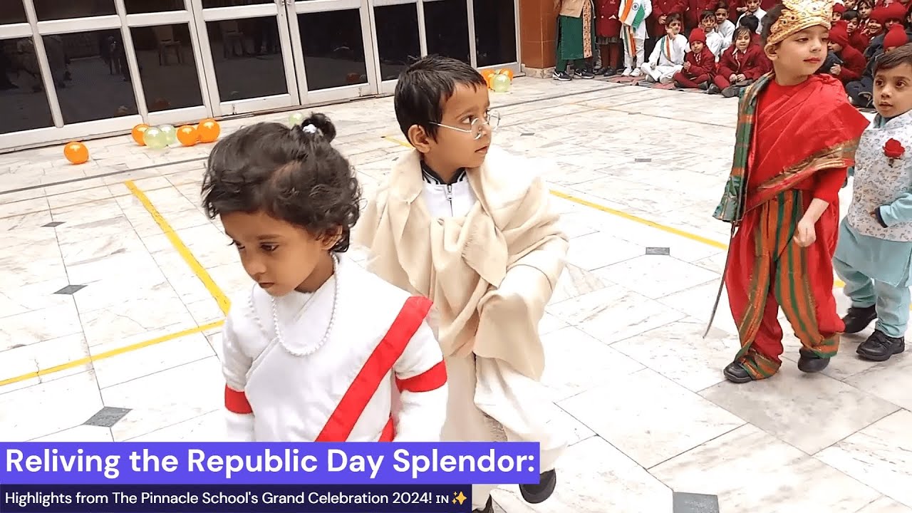 Republic Day 2024 Highlights: The Pinnacle School's Grand Celebration! 🇮🇳✨ | Unforgettable Moments