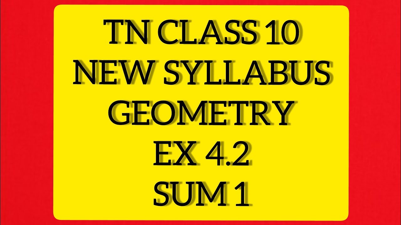 TN Samacheer 10 Maths New Syllabus Geometry EX 4.2 Sum 1.