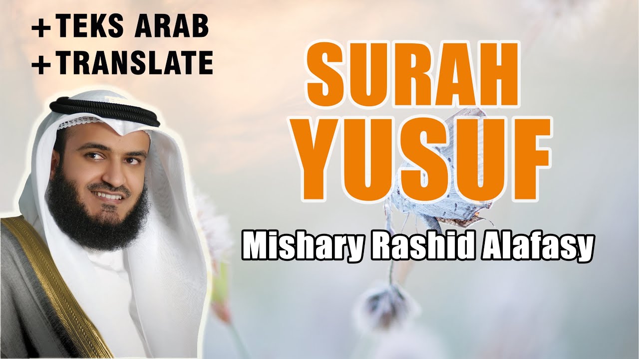 Surah Yusuf - Mishary Rashid Alafasy