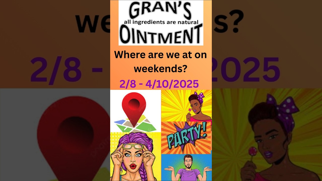 Gran's Ointment - Where are we over weekends - 2/9 - 4/10/2025 #southafrica #weekend #fun #music