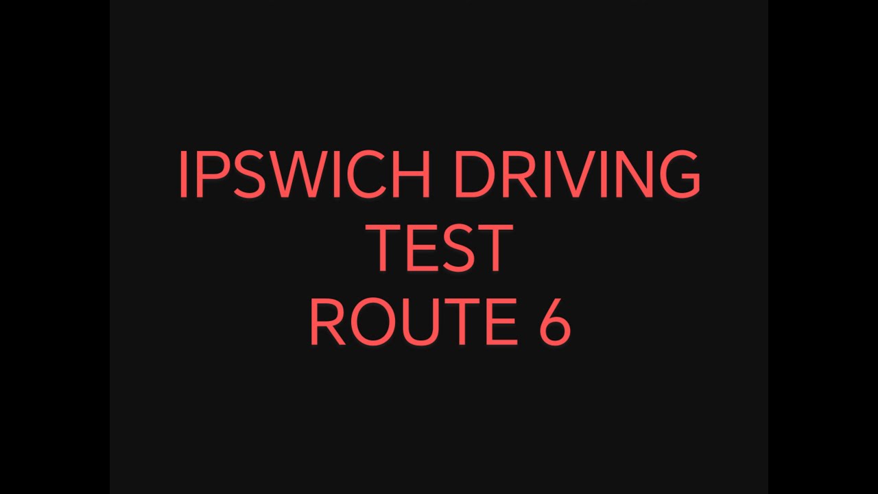 Ipswich Driving Test Route 6 via Nacton Village