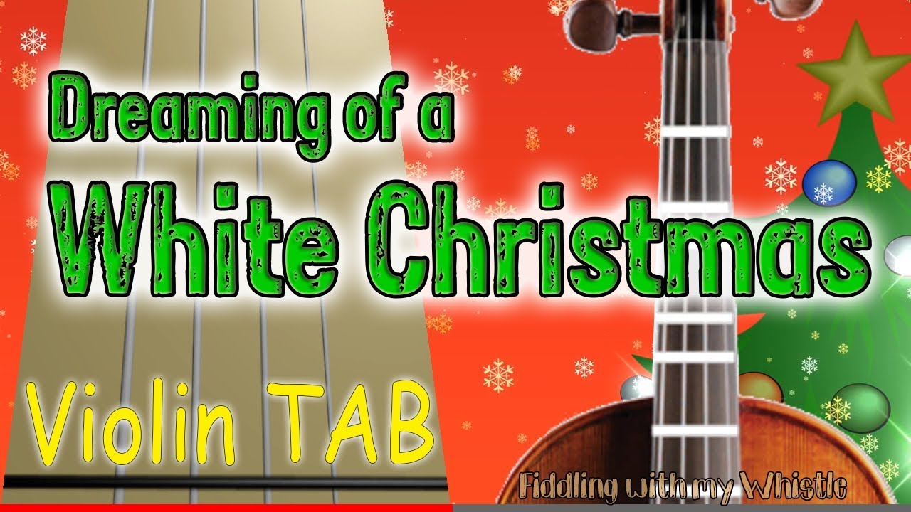 Dreaming of a White Christmas - Violin - Play Along Tab Tutorial
