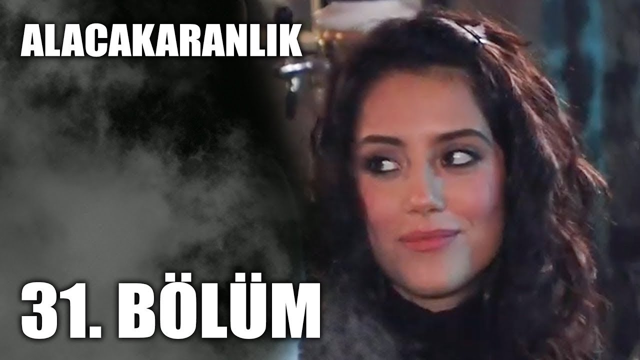 Alacakaranlık 31. Bölüm | Full Bölüm
