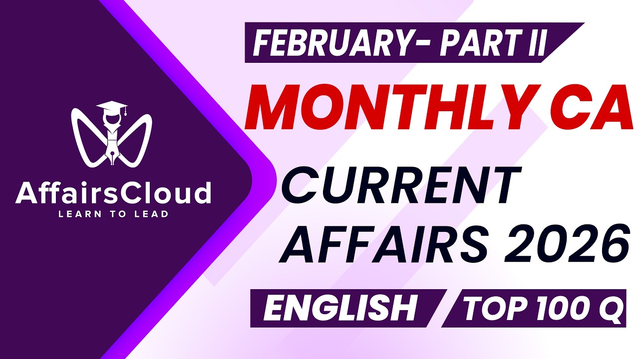 February 2026 Current Affairs  - Part II | English | Monthly Current Affairs | AffairsCloud
