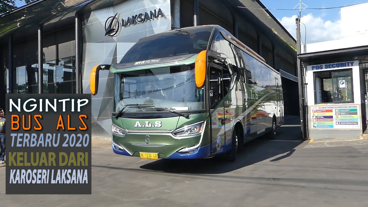 Bus Baru ALS keluar dari Karoseri Laksana