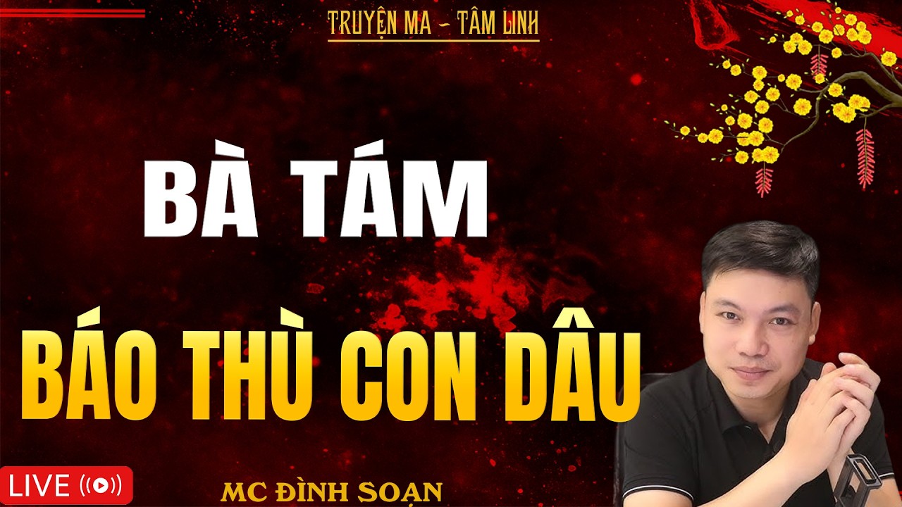 BÀ TÁM BÁO THÙ CON DÂU | Truyện Ma Kinh Dị - Tuyển Tập Truyện Ma Đình Soạn Hay Nhất 2026