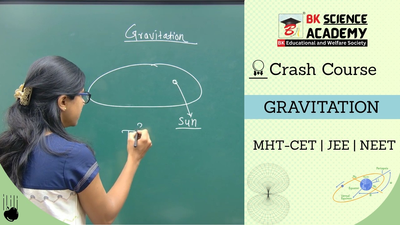 Gravitation | Crash Course | MHT-CET | JEE | NEET | BK Science Academy  #jeephysics #mhtcet