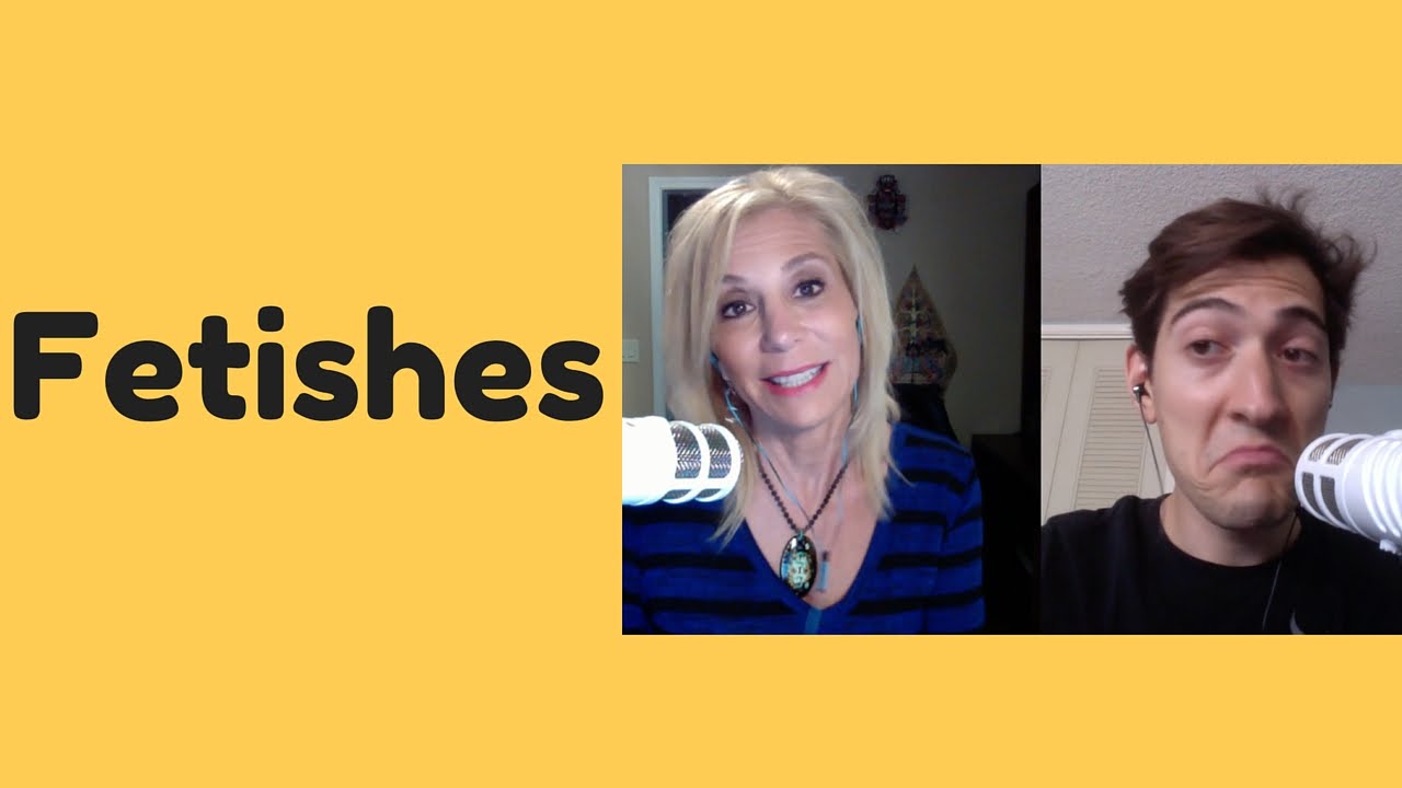Sex Talk With My Mom: Fetishes