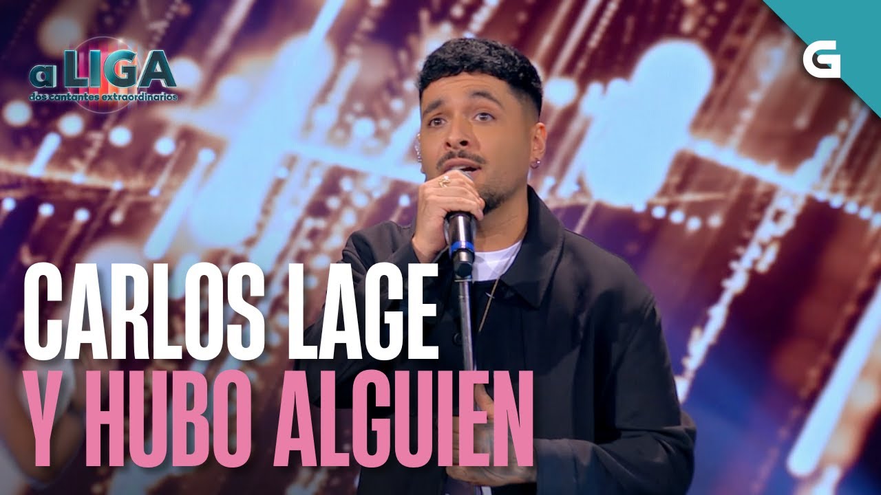🎤“Y HUBO ALGUIEN” – CARLOS LAGE | FINAL | #ALDCE7