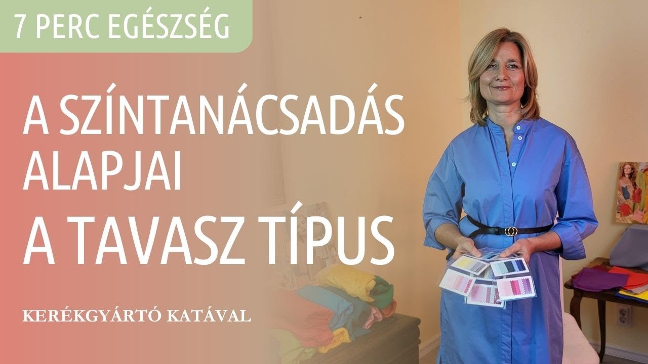 A színtanácsadás alapjai - A tavasz színtípus