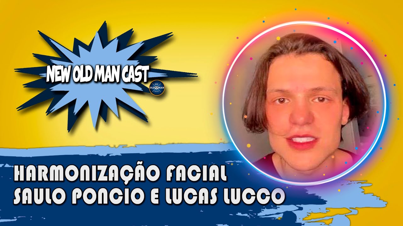 New Old Man Cast #1 | Harmonização Facial -  Saulo Poncio e Lucas Lucco | Crescimento de Barba