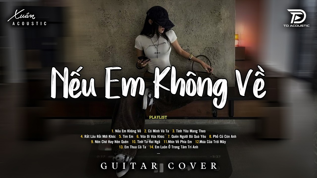 Nếu Em Không Về, Có Mình Và Ta  - Tú Na x Nguyễn Vĩ | Tuyệt Phẩm Acoustic TRIỆU VIEW Hay Nhất