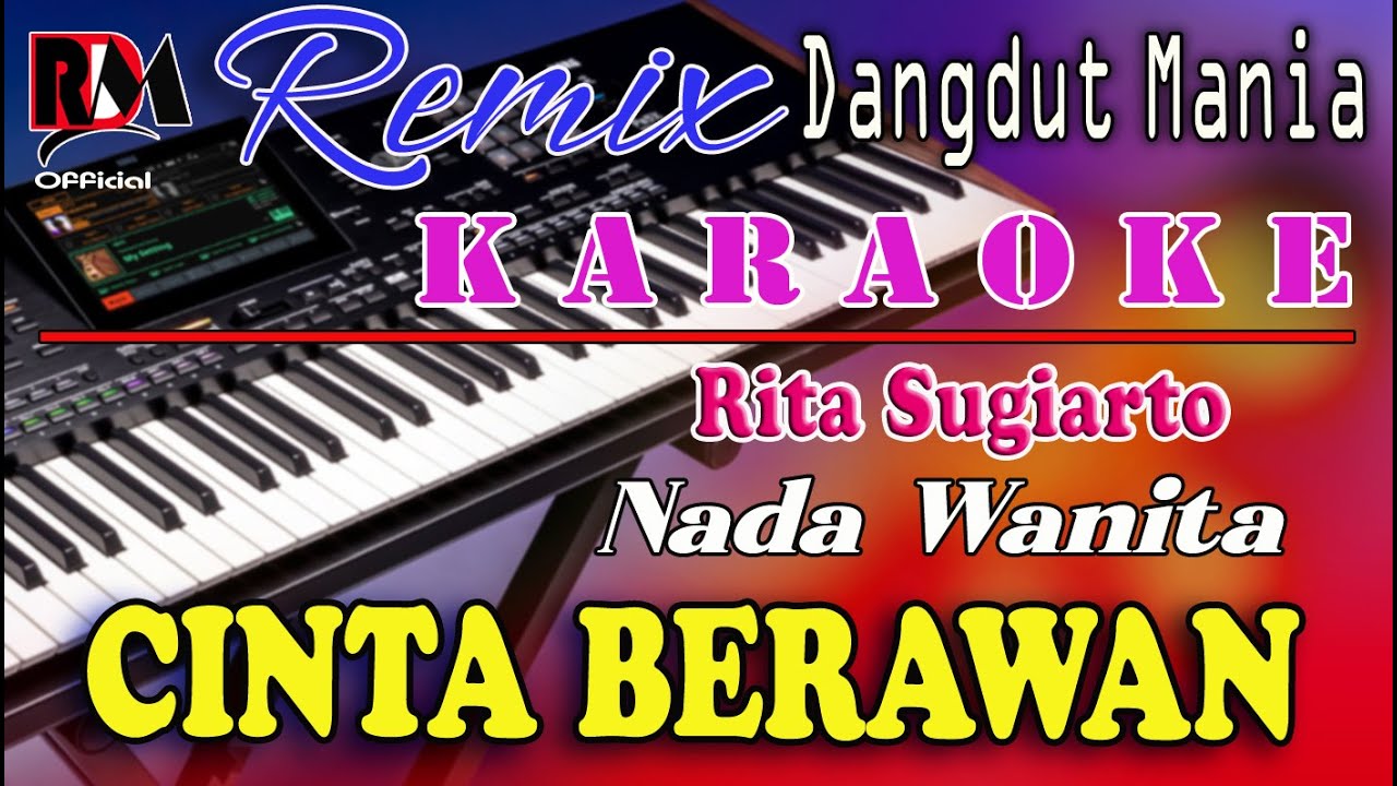 Cinta Berawan - Karaoke (Nada Wanita) Rita Sugiarto || Dj Mix Dut Orgen Tunggal