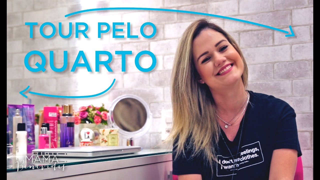 Tour pelo quarto - Mama Benevides