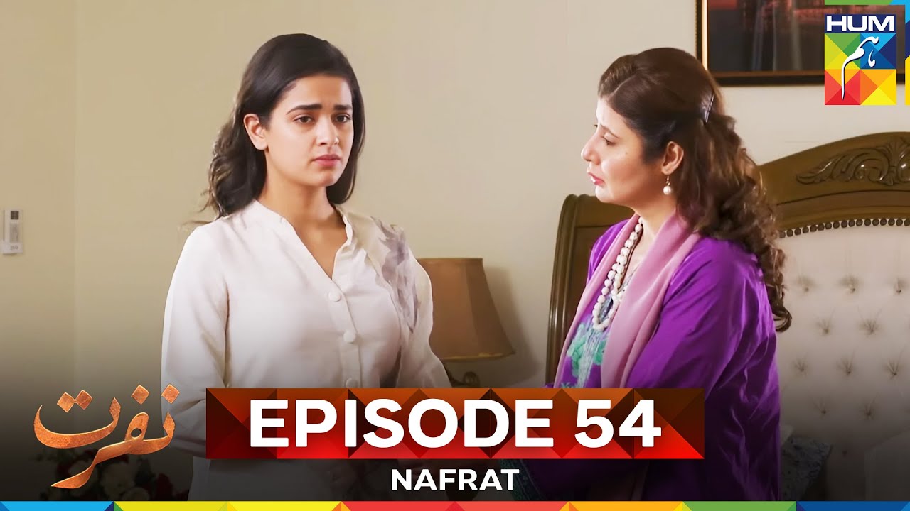 Nafrat Episode 54