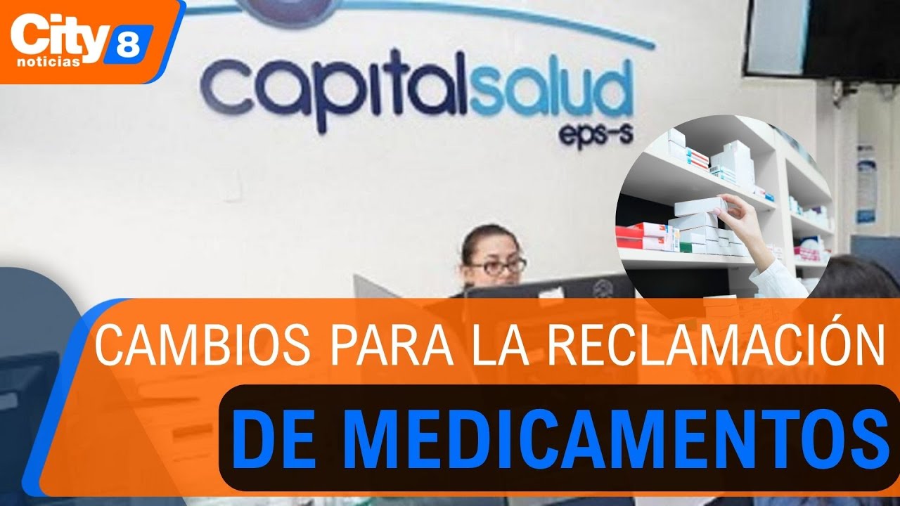 Capital Salud elimina autorizaciones para reclamar medicamentos | CityTv