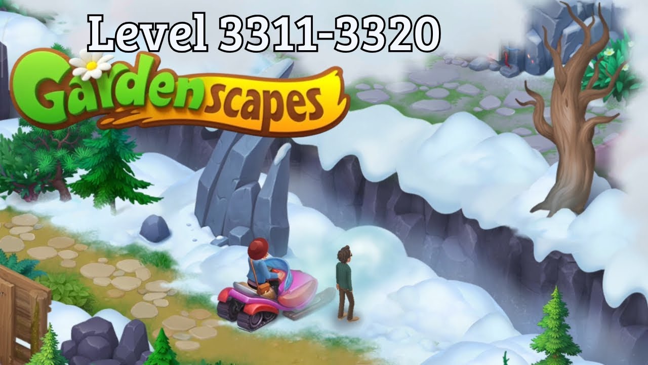 Gameplay Gardenscapes Level 3311-3320