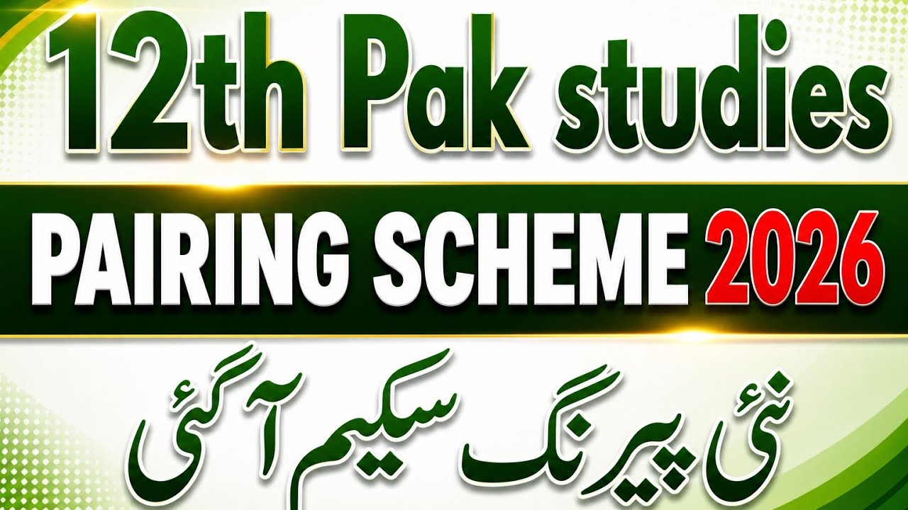 Class 12th pak studies pairing scheme 2026