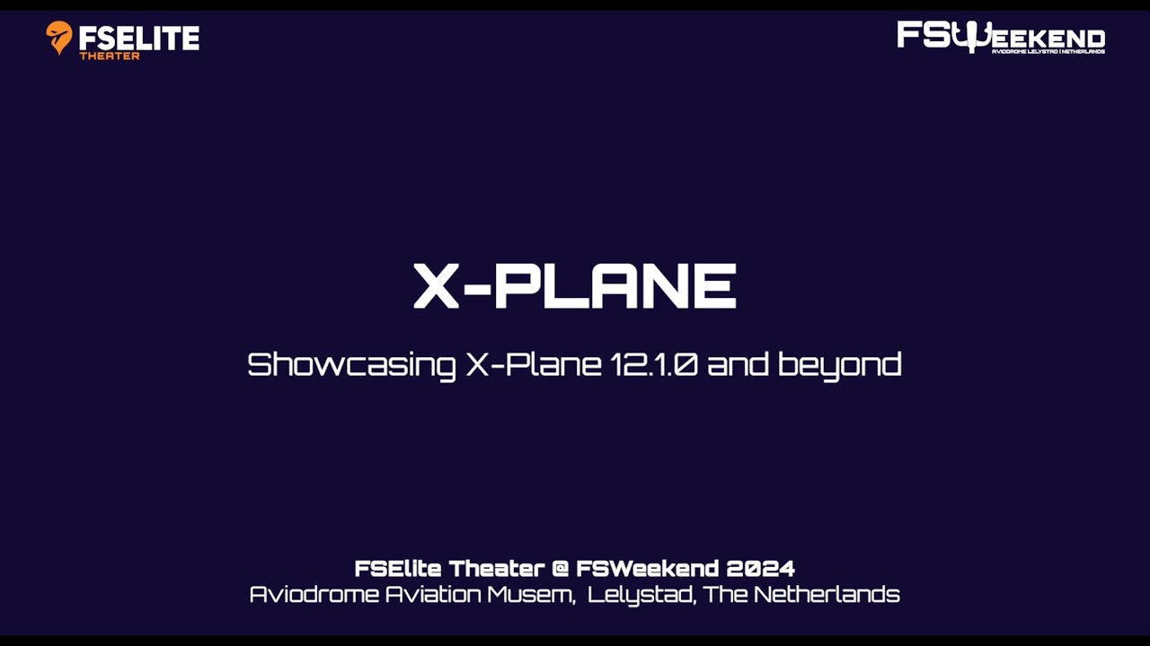 Семинар по X-Plane - FSWeekend 2024 // @FSElite Theater