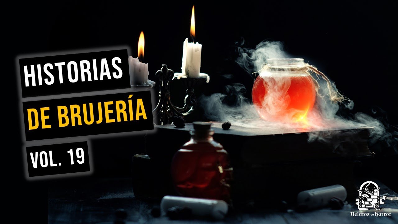 Historias De Brujería Vol. 19 (Relatos De Horror)