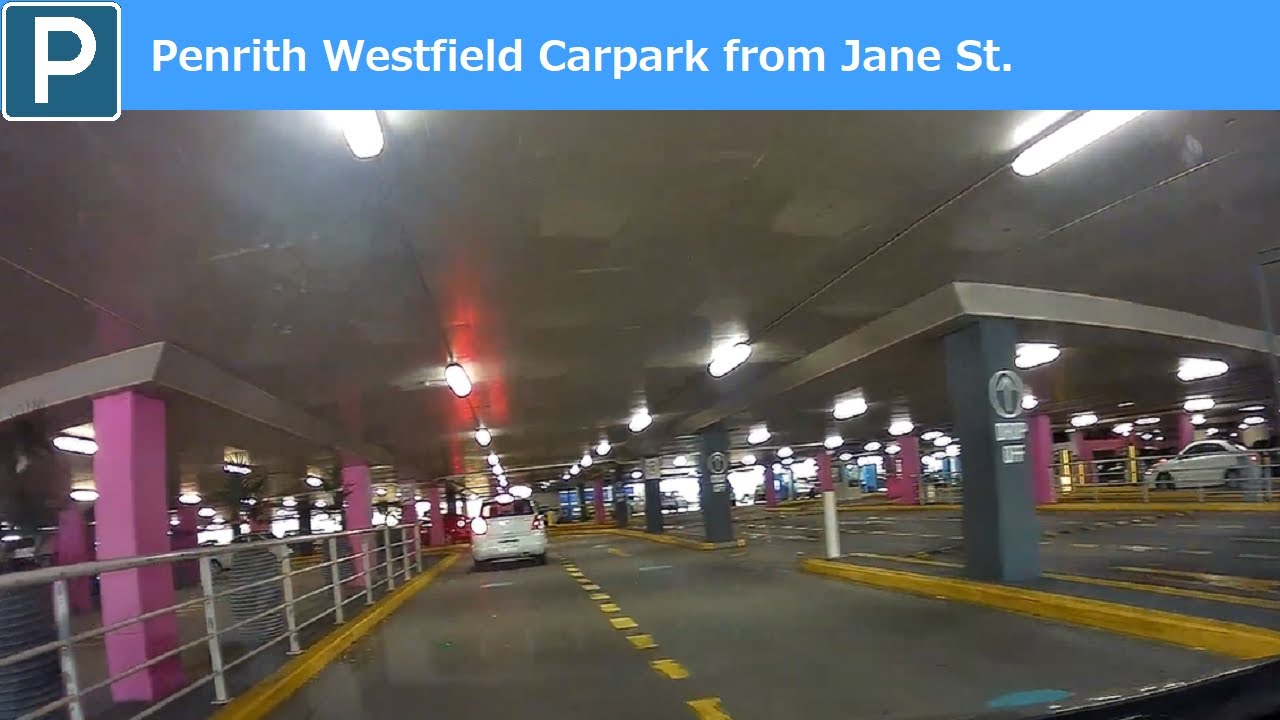 【Sydney Parking west】Penrith Westfield  carpark entry from Jane St.