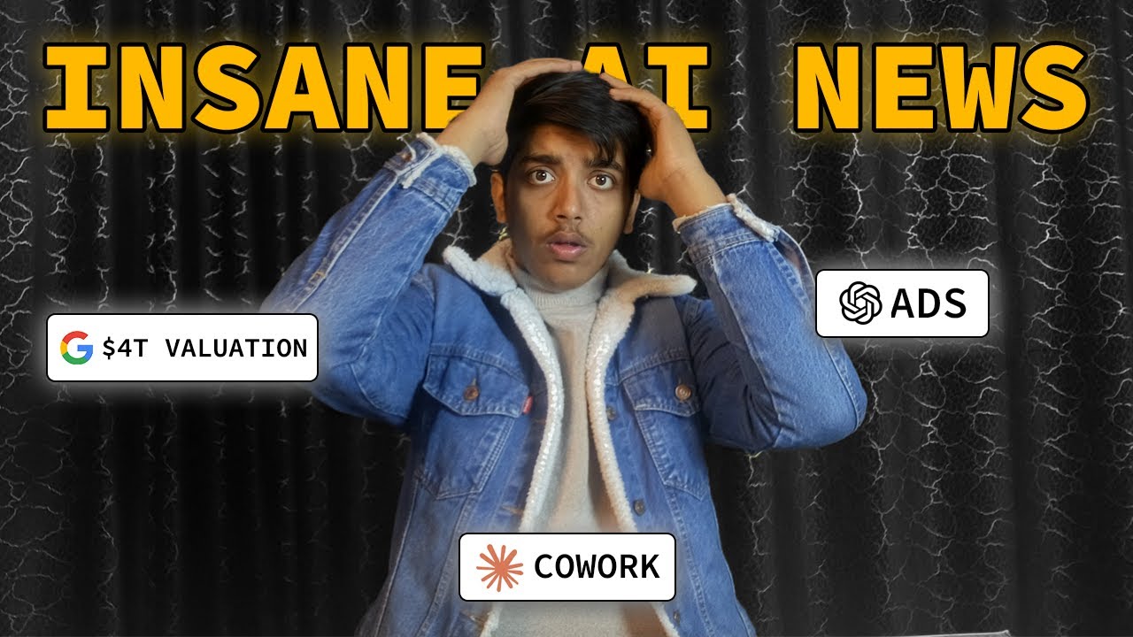 2026 AI News: ChatGPT Ads, Google’s $4T Valuation & Claude Cowork