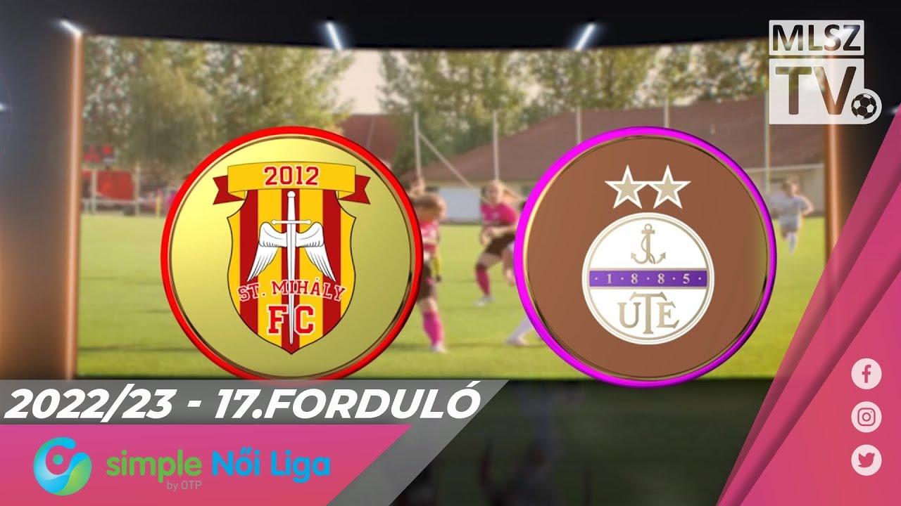 KÉSZ-St. Mihály-Szeged - Újpest FC | 5-4 | Simple Női Liga | 17. forduló | MLSZTV