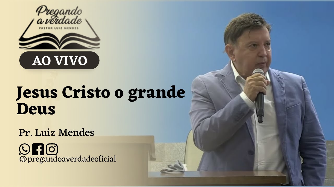 09/04/2023 | Culto de Santa Ceia | Jesus Cristo o grande Deus | Pastor Luiz Mendes