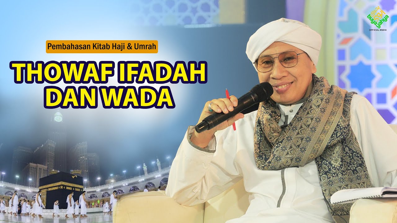 Fikih Haji dan Umroh: Thowaf Ifadah dan Wada | Buya Yahya | 5 Ramadhan 1444 H / 27 Maret 2023