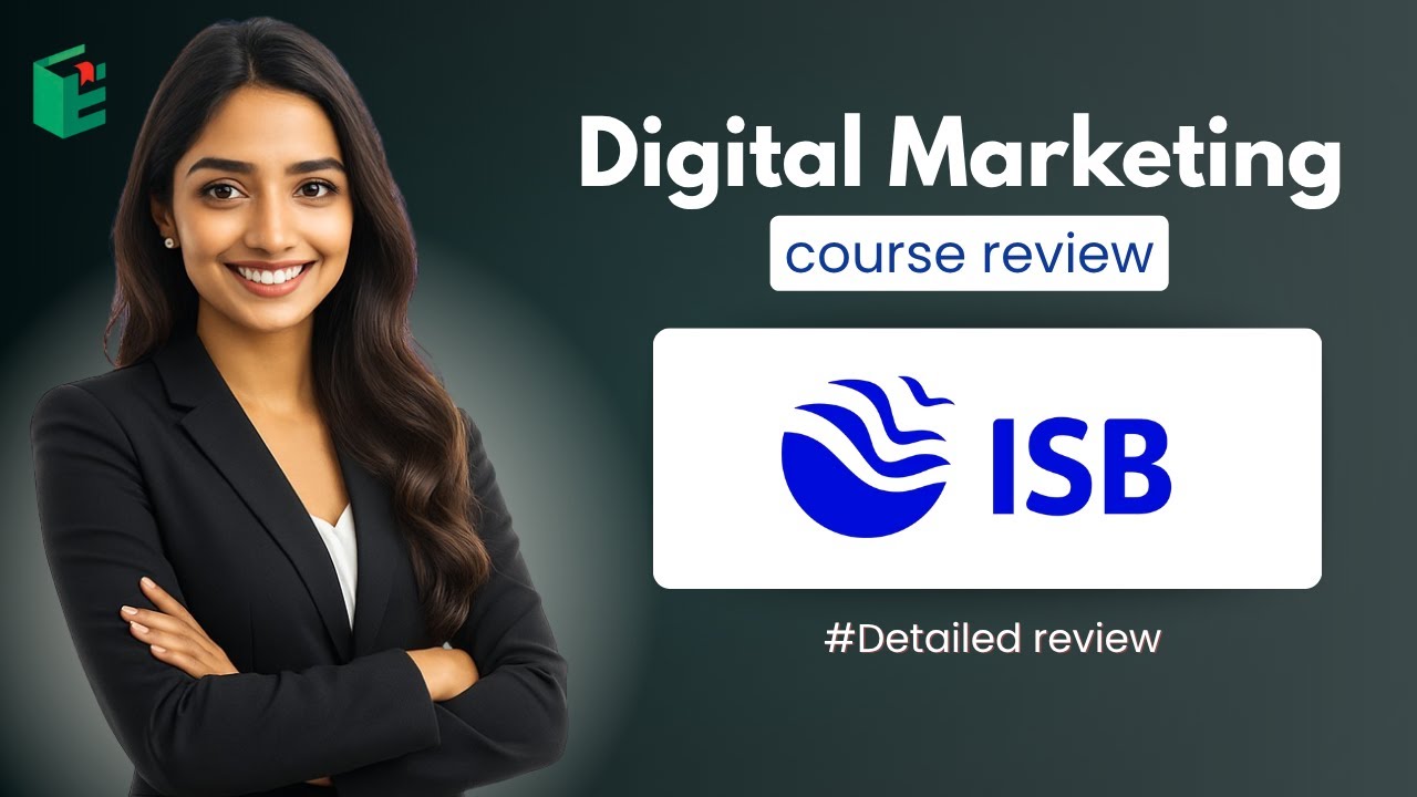 ISB Digital Marketing Course Detailed Review | Indian School Of Business #digitalmarketingcourse
