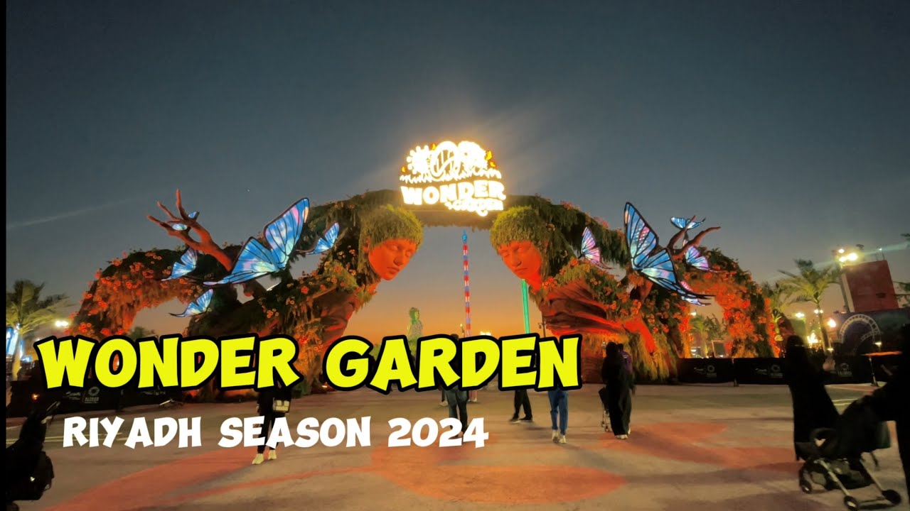 WONDER GARDEN RIYADH SEASON 2024 #riyadhseason #wondergarden