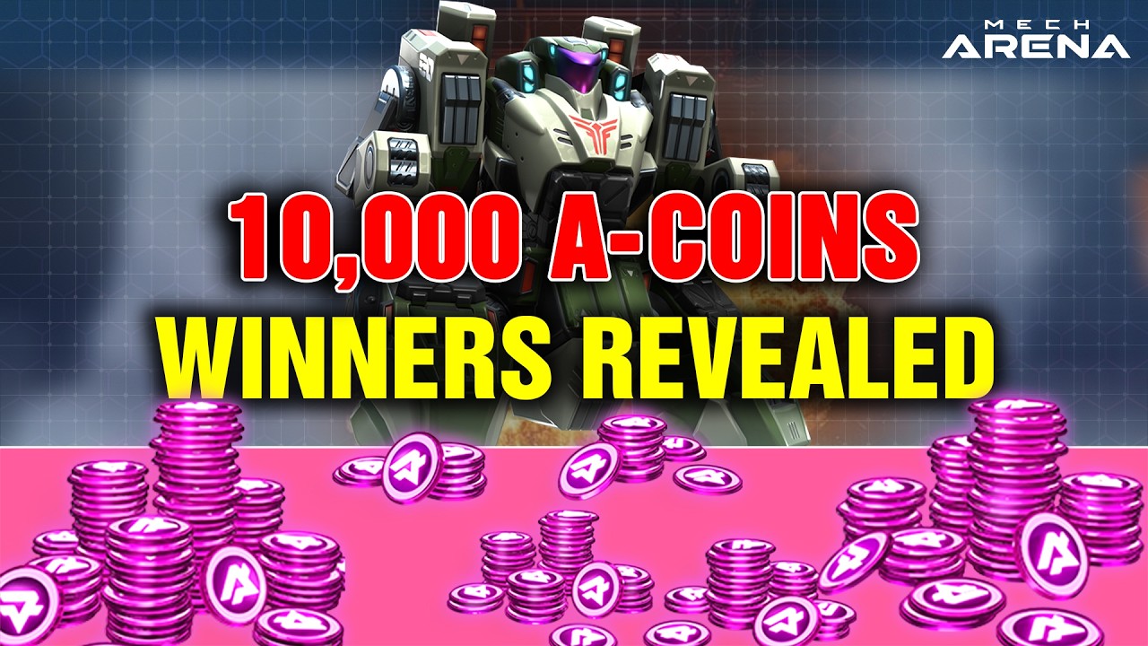 10,000 A-Coins Giveaway Winners! | Mech Arena