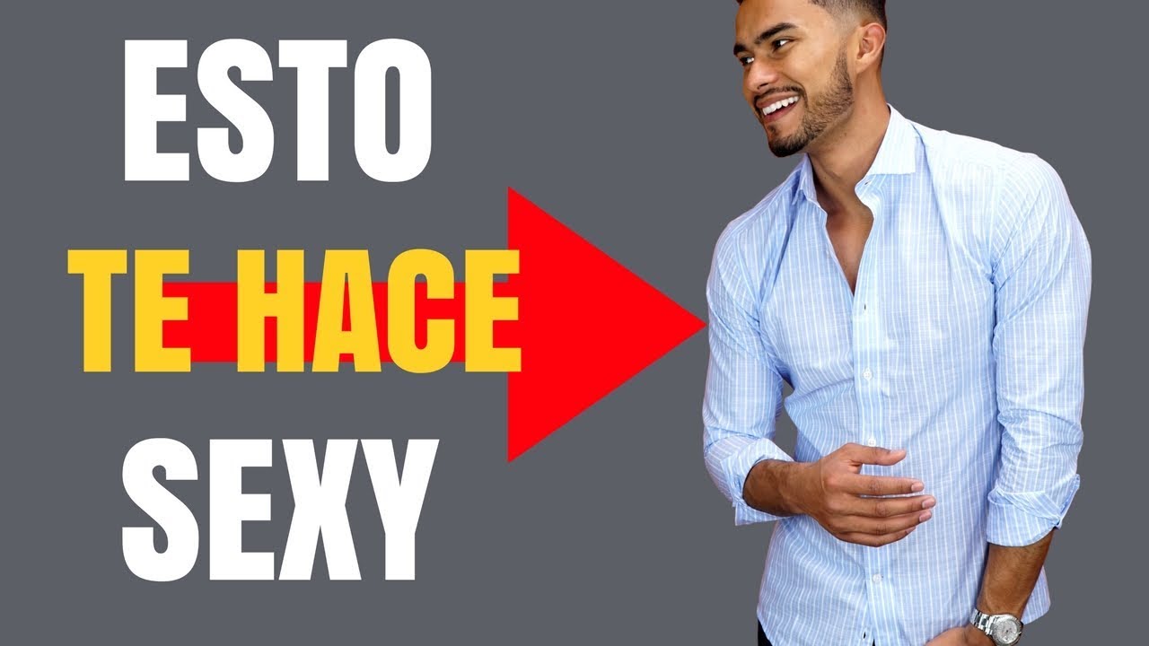 7 Secretos Para Lucir M&aacute;s Sexy En Una Camisa De Vestir