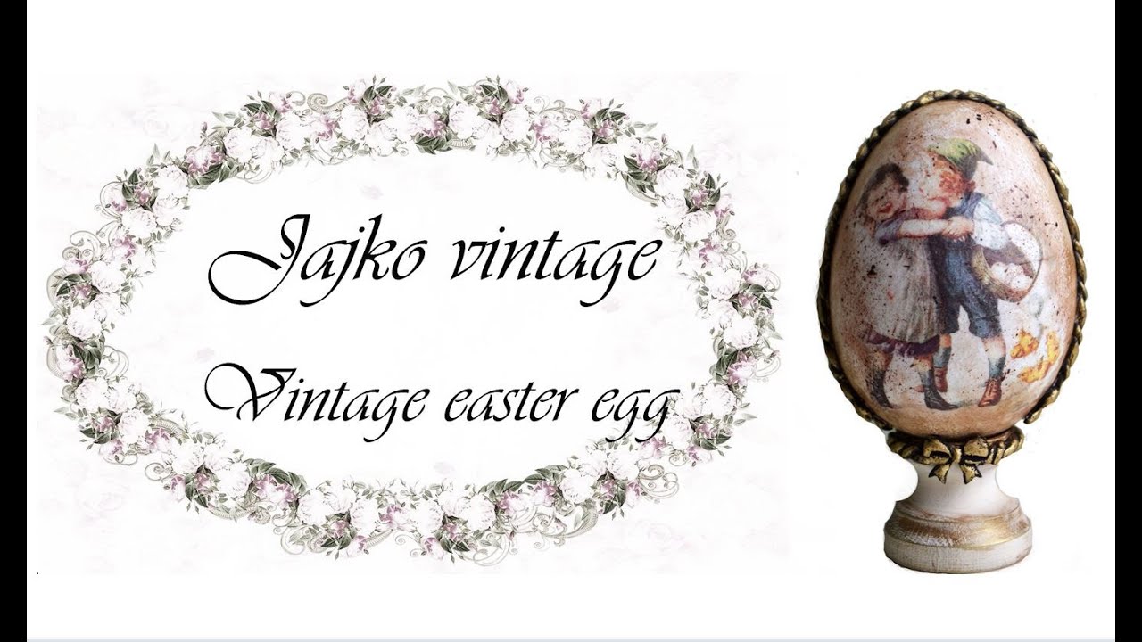 DIY Jak zrobić jajko vintage #decoupage #tutorial #jajko #vintage #Easteregg #Wielkanoc