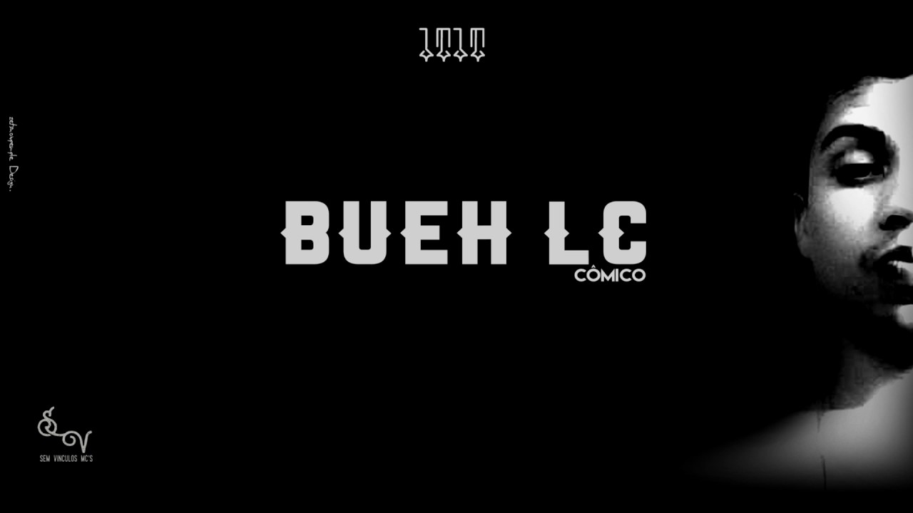Bueh LC - C&ocirc;mico | MoikasBeats | Studio1t1t