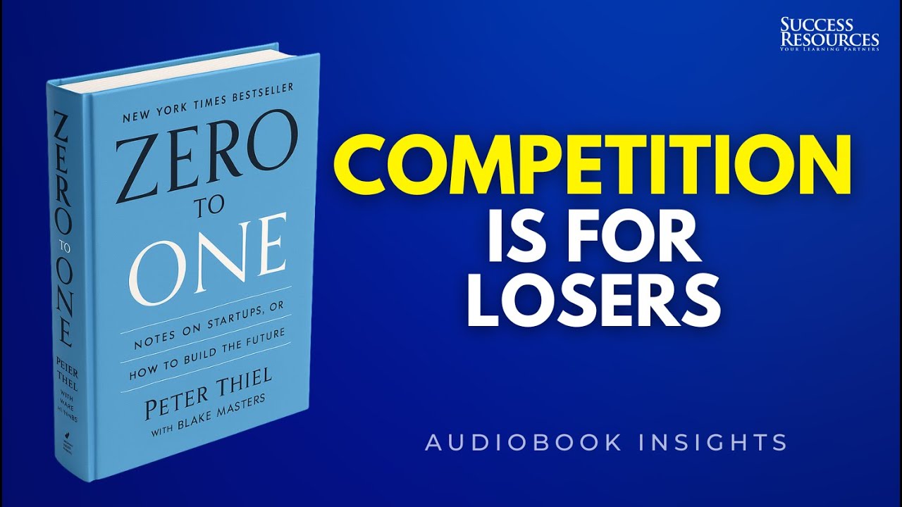 Stop Competing. Start Creating. | Zero to One by Peter Thiel | Audiobook Insights