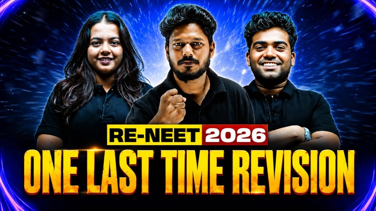 🔥 RE-NEET 2026 | One Last Time Revision Before Exam! 🔥