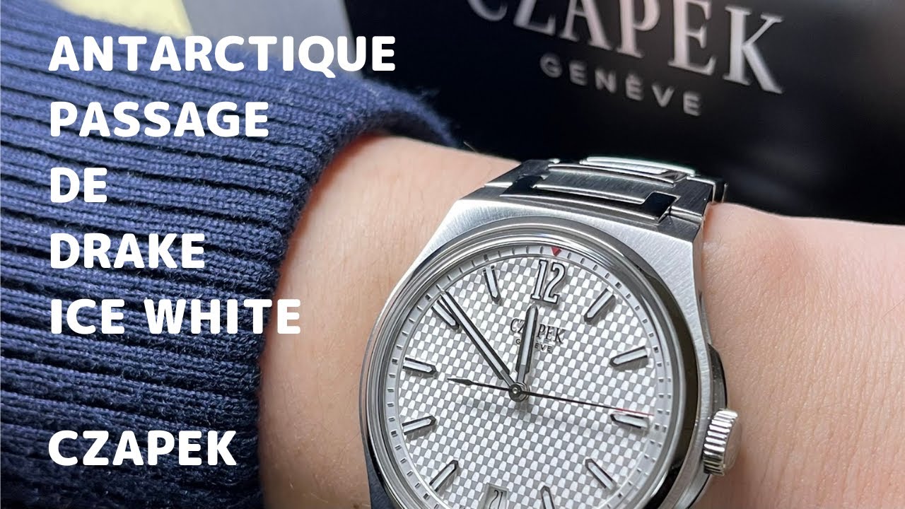 CZAPEK ANTARCTIQUE Passage de Drake Ice White 【Unboxing】チャペック　アンタークティック　パサージュ・ドゥ・ドレーク