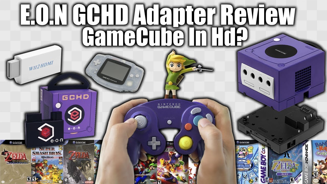 GameCube In HD ? (+GBA, GBC, GB) EON GCHD Adapter In-depth Review & Comparison
