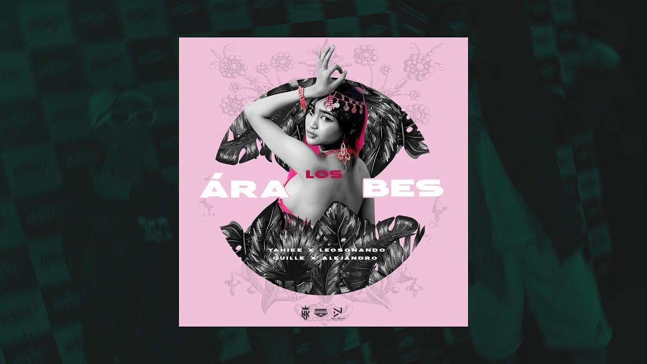 Los Árabes - Yahike X Guille X Leosonando X Alejandro