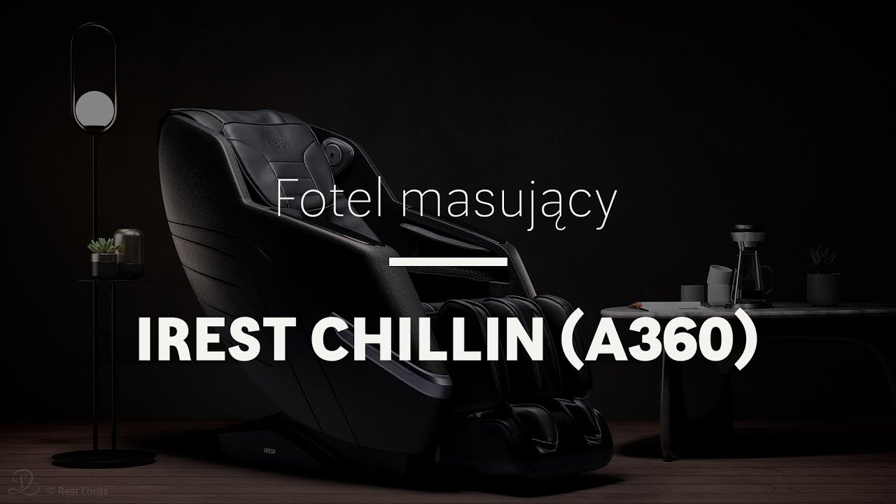 Fotel masujący iRest Chillin (A360) - po prostu kompletny relaks…