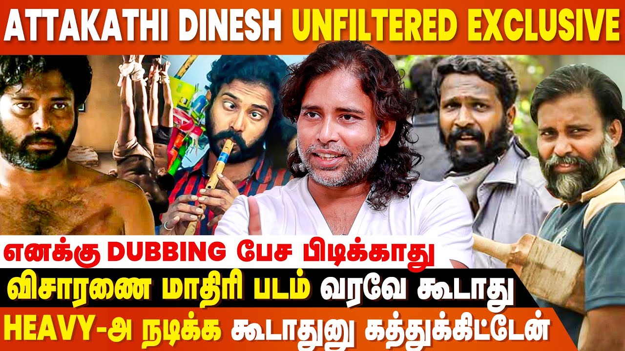 After 'Lubber Pandhu' I Heard 100 Stories - Dinesh Exclusive | Attakathi | Visaranai