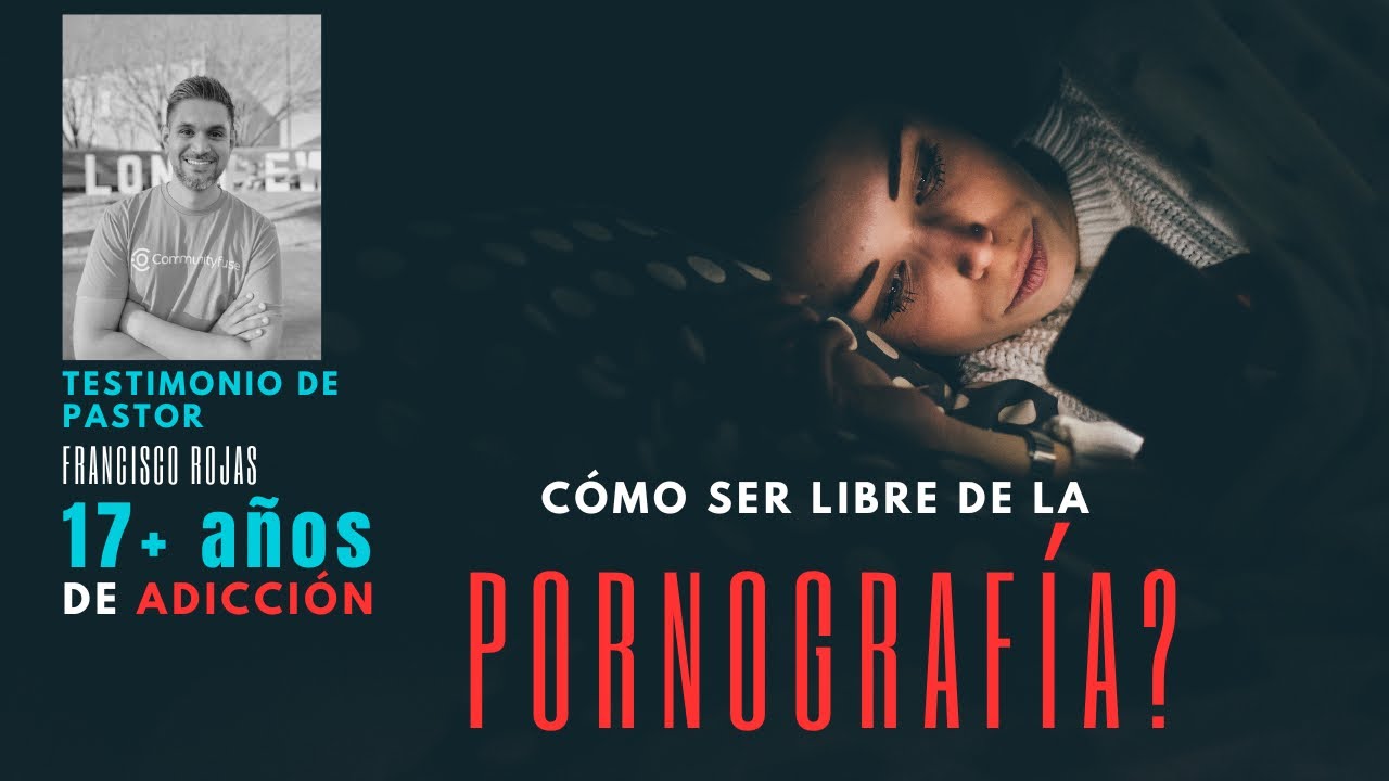 Cómo dejar la Pornografía? | Testimonio Impactante de un Pastor Ex Adicto por 17 Años