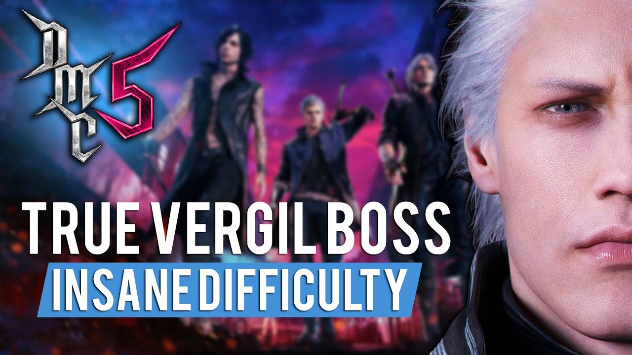 Devil May Cry 5 - True Vergil Boss - Gods Must Die
