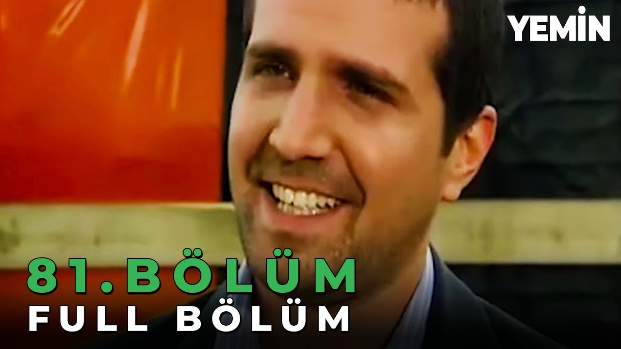 Yemin 81. Bölüm