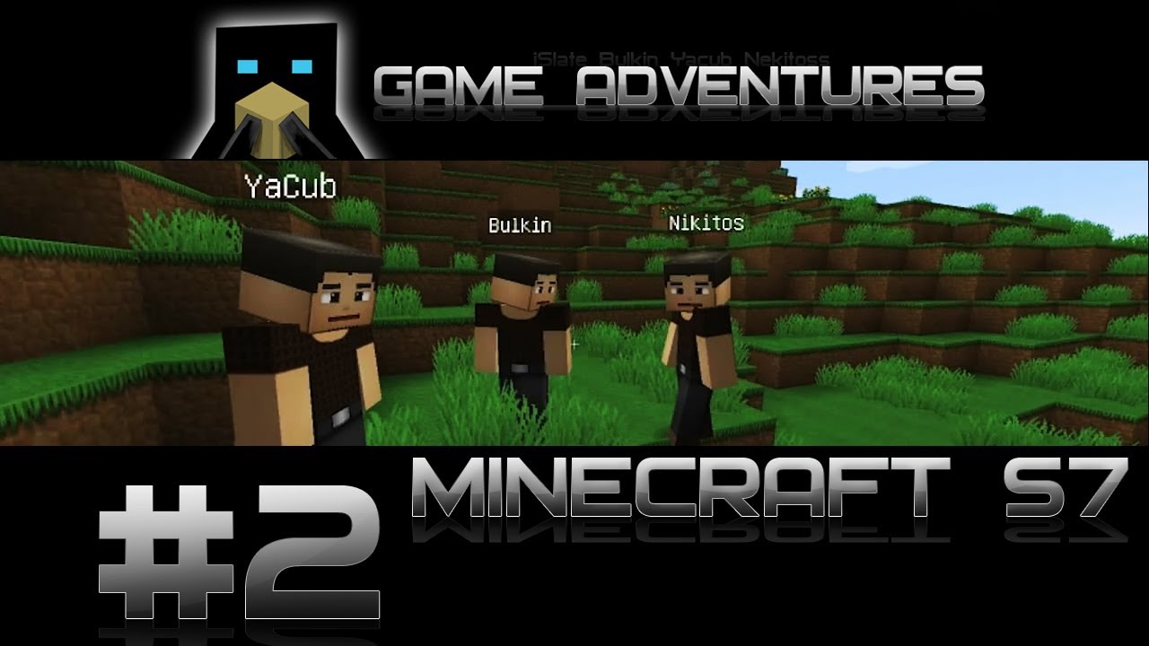 Minecraft Adventures S7 - Часть 2