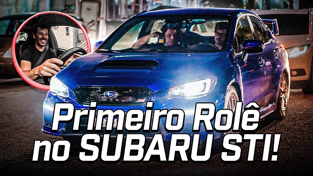 SUBARU STI - LIGOUUUUU!!!😱 PRIMEIRO ROLÊ NESSA MÁQUINA CABULOSA! TITIO EWERTON  Ft. Automotech