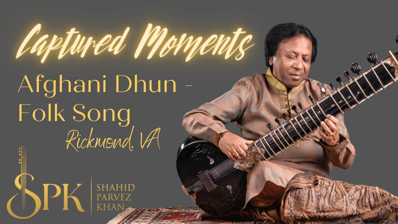 Afghani Dhun | Ustad Shahid Parvez Khan, sitar | Soor Naad Concert | Richmond VA